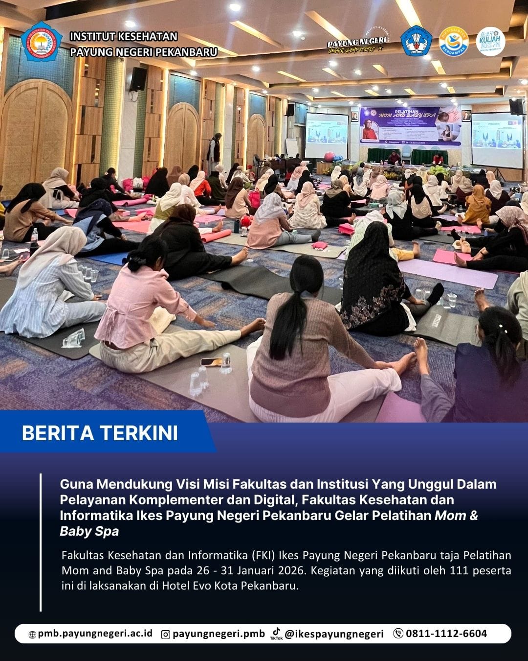 Guna Mendukung Visi Misi Fakultas dan Institusi Yang Unggul Dalam Pelayanan Komplementer dan Digital, Fakultas Kesehatan dan Informatika Ikes Payung Negeri Pekanbaru Gelar Pelatihan Mom & Baby Spa