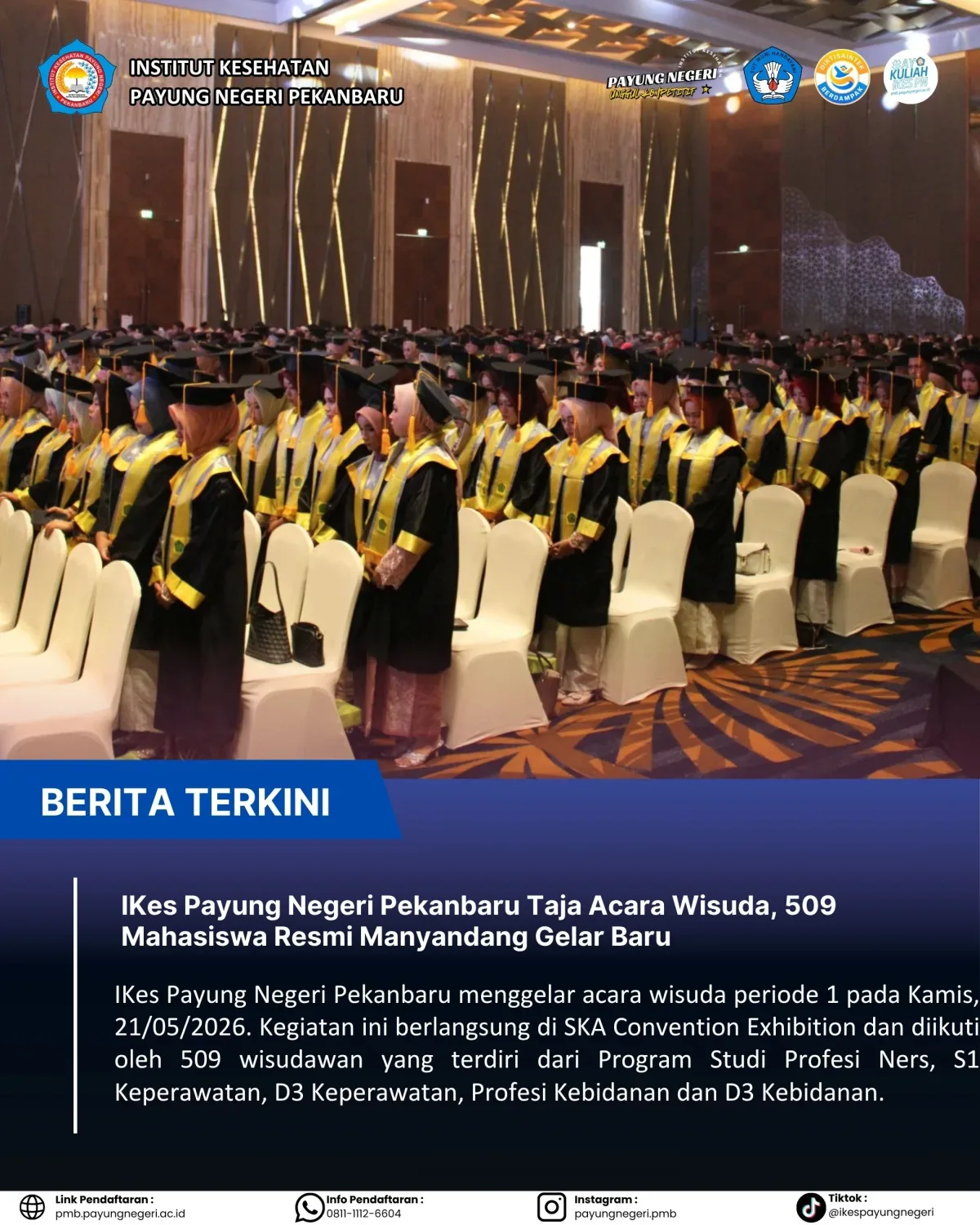 IKes Payung Negeri Pekanbaru Taja Acara Wisuda, 509 Mahasiswa Resmi Manyandang Gelar Baru